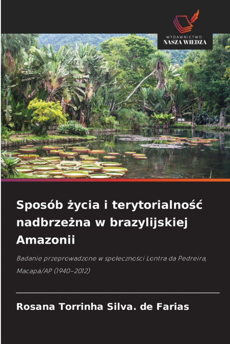 Sposób życia i terytorialność nadbrzeżna w brazylijskiej Amazonii