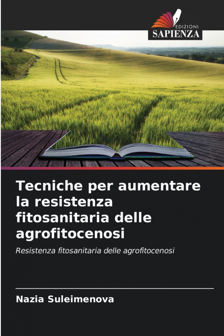 Tecniche per aumentare la resistenza fitosanitaria delle agrofitocenosi