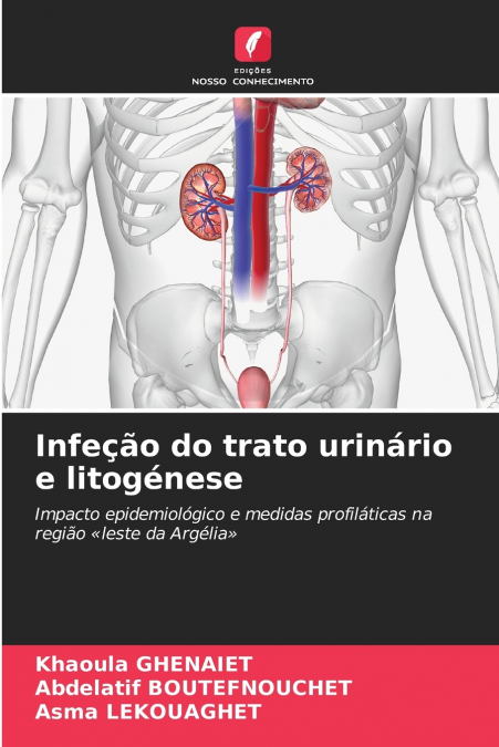 Infeção do trato urinário e litogénese