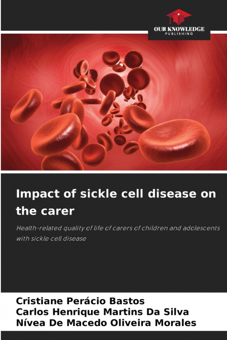 Impact of sickle cell disease on the carer
