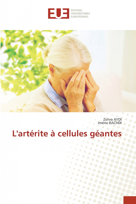 L’artérite à cellules géantes