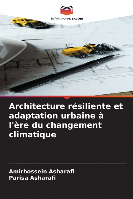 Architecture résiliente et adaptation urbaine à l’ère du changement climatique