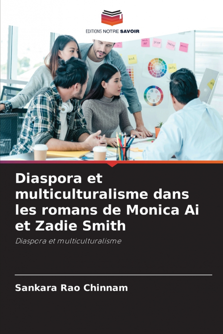 Diaspora et multiculturalisme dans les romans de Monica Ai et Zadie Smith