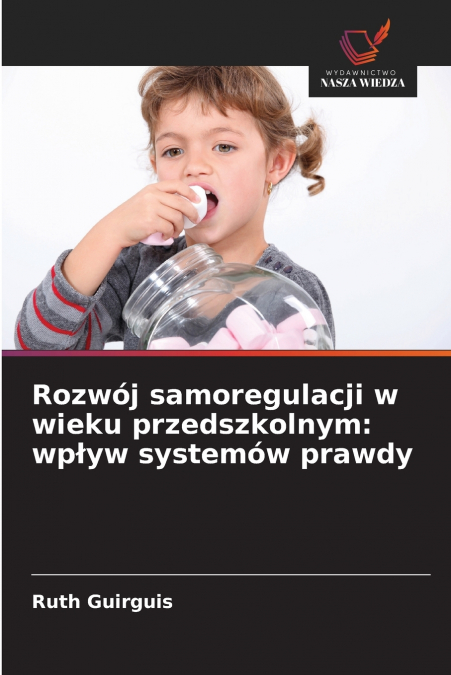 Rozwój samoregulacji w wieku przedszkolnym