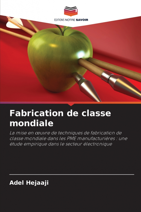 Fabrication de classe mondiale