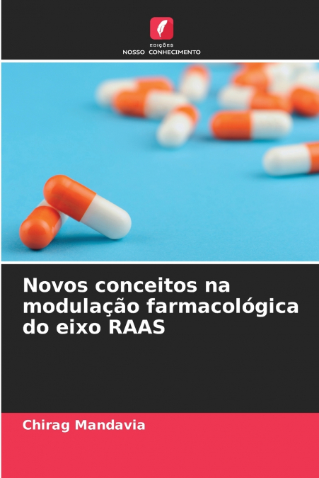 Novos conceitos na modulação farmacológica do eixo RAAS