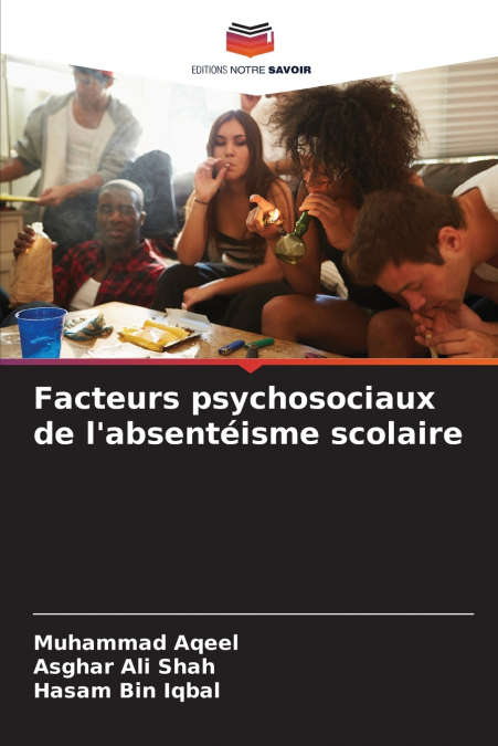Facteurs psychosociaux de l’absentéisme scolaire