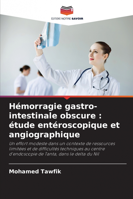 Hémorragie gastro-intestinale obscure