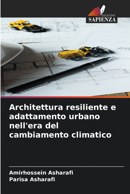 Architettura resiliente e adattamento urbano nell’era del cambiamento climatico