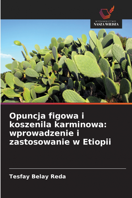 Opuncja figowa i koszenila karminowa