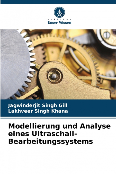 Modellierung und Analyse eines Ultraschall-Bearbeitungssystems