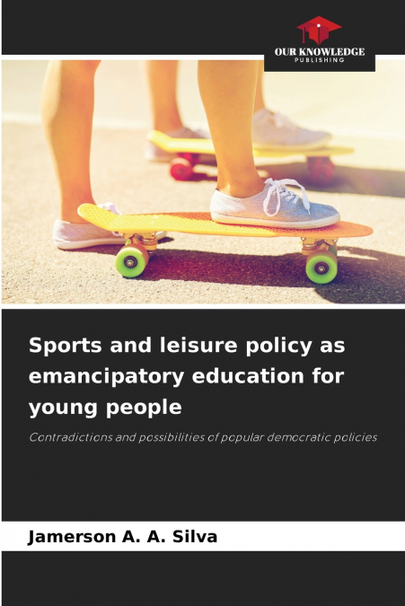 Sports and leisure policy as emancipatory education for young people