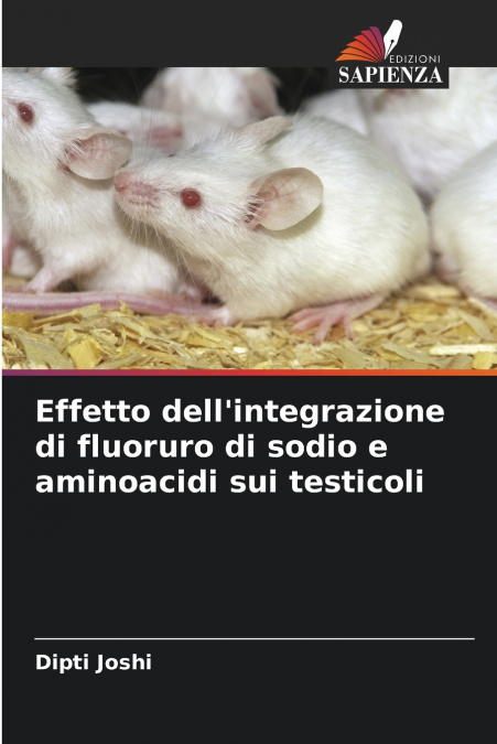 Effetto dell’integrazione di fluoruro di sodio e aminoacidi sui testicoli