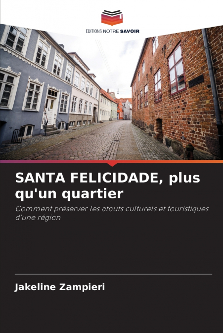 SANTA FELICIDADE, plus qu’un quartier