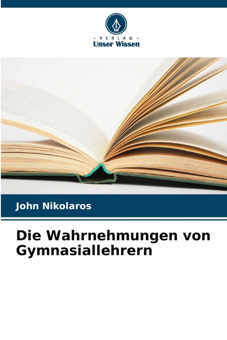 Die Wahrnehmungen von Gymnasiallehrern