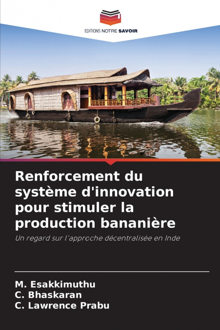 Renforcement du système d’innovation pour stimuler la production bananière