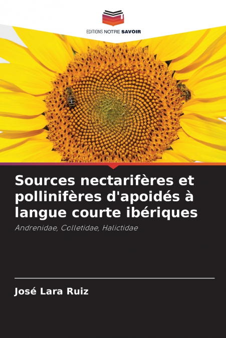 Sources nectarifères et pollinifères d’apoidés à langue courte ibériques