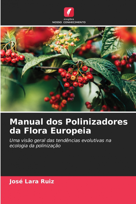 Manual dos Polinizadores da Flora Europeia