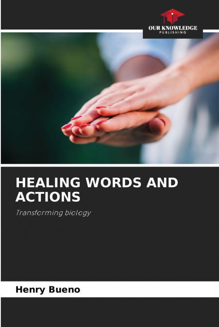 HEALING WORDS AND ACTIONS
