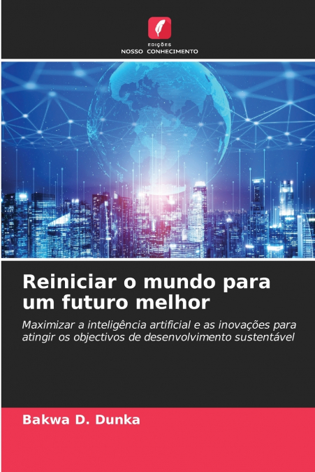 Reiniciar o mundo para um futuro melhor