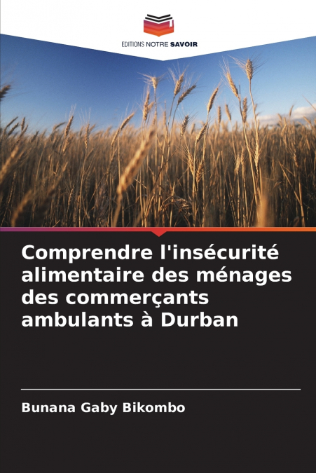 Comprendre l’insécurité alimentaire des ménages des commerçants ambulants à Durban