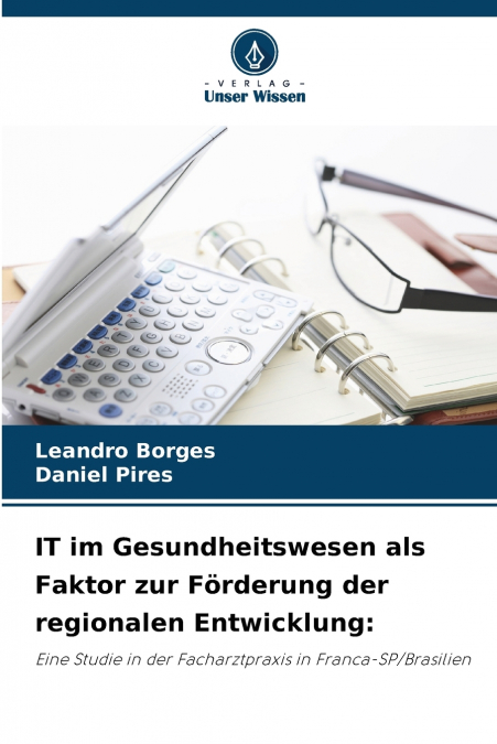 IT im Gesundheitswesen als Faktor zur Förderung der regionalen Entwicklung