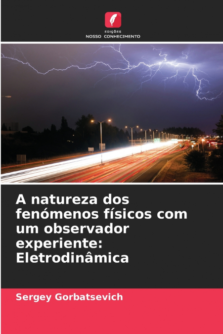 A natureza dos fenómenos físicos com um observador experiente