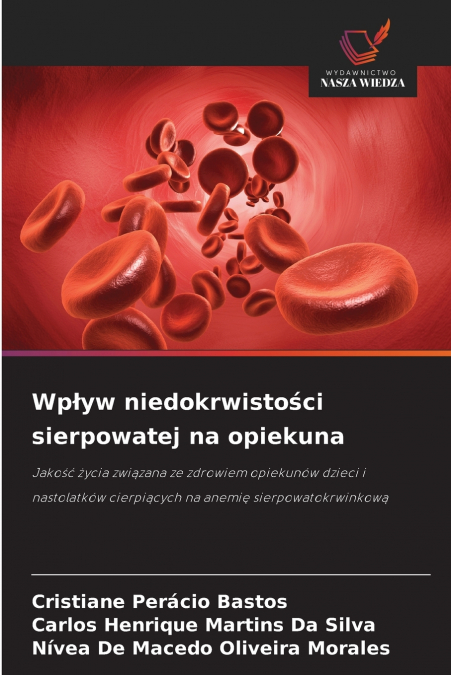 Wpływ niedokrwistości sierpowatej na opiekuna