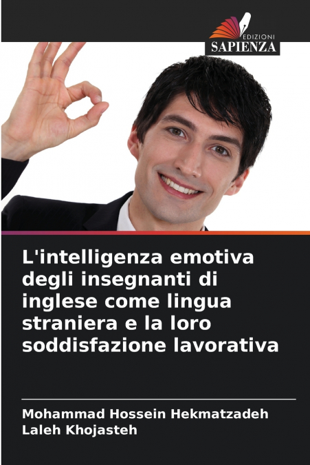 L’intelligenza emotiva degli insegnanti di inglese come lingua straniera e la loro soddisfazione lavorativa