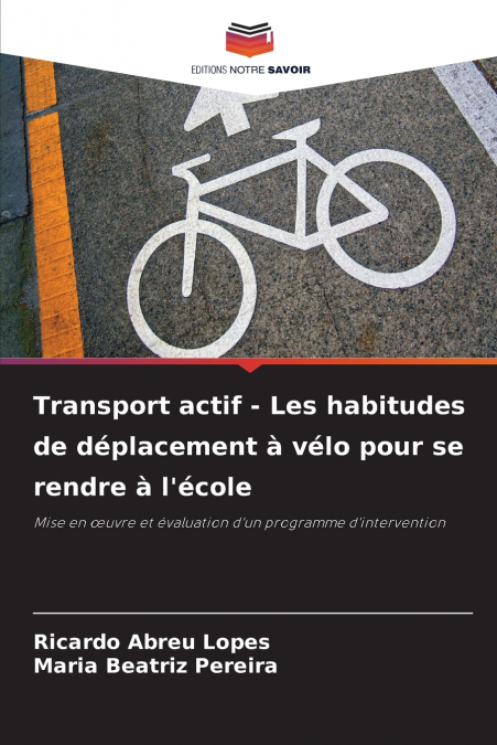 Transport actif - Les habitudes de déplacement à vélo pour se rendre à l’école