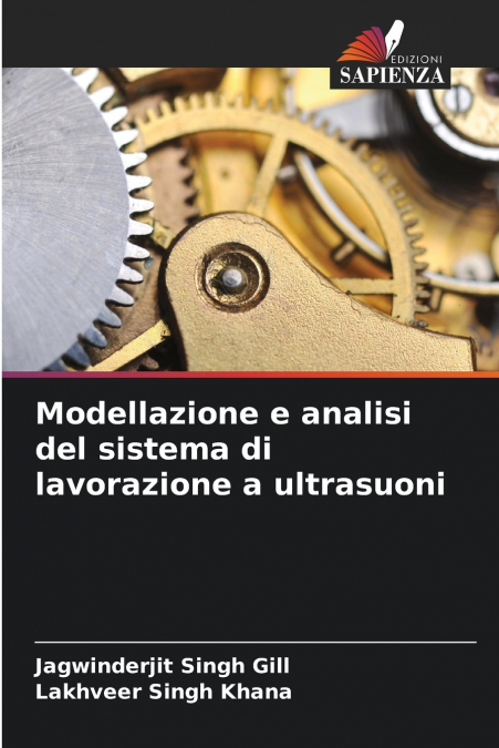 Modellazione e analisi del sistema di lavorazione a ultrasuoni
