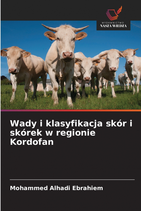 Wady i klasyfikacja skór i skórek w regionie Kordofan