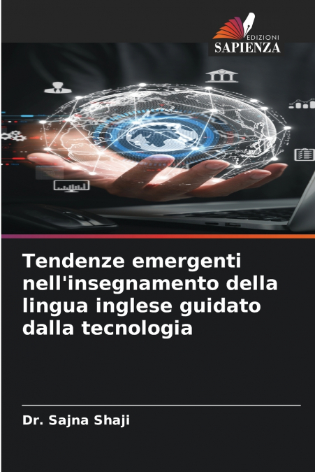 Tendenze emergenti nell’insegnamento della lingua inglese guidato dalla tecnologia