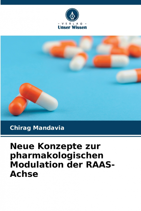 Neue Konzepte zur pharmakologischen Modulation der RAAS-Achse