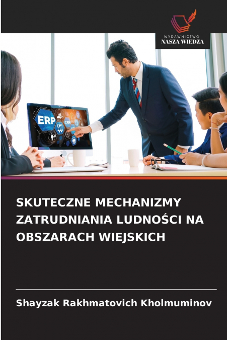 SKUTECZNE MECHANIZMY ZATRUDNIANIA LUDNOŚCI NA OBSZARACH WIEJSKICH