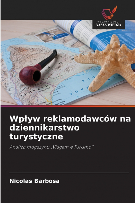 Wpływ reklamodawców na dziennikarstwo turystyczne