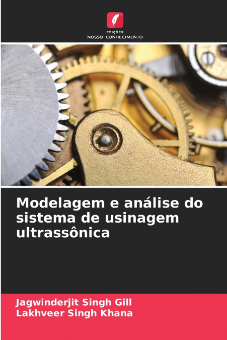 Modelagem e análise do sistema de usinagem ultrassônica