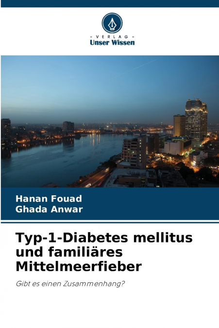 Typ-1-Diabetes mellitus und familiäres Mittelmeerfieber