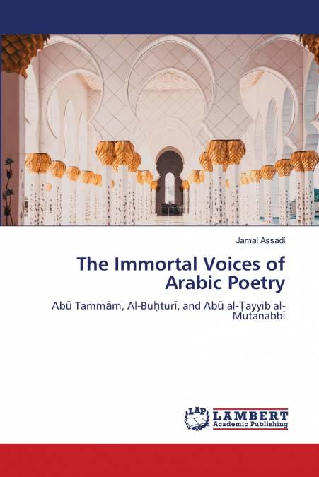 The Immortal Voices of Arabic Poetry