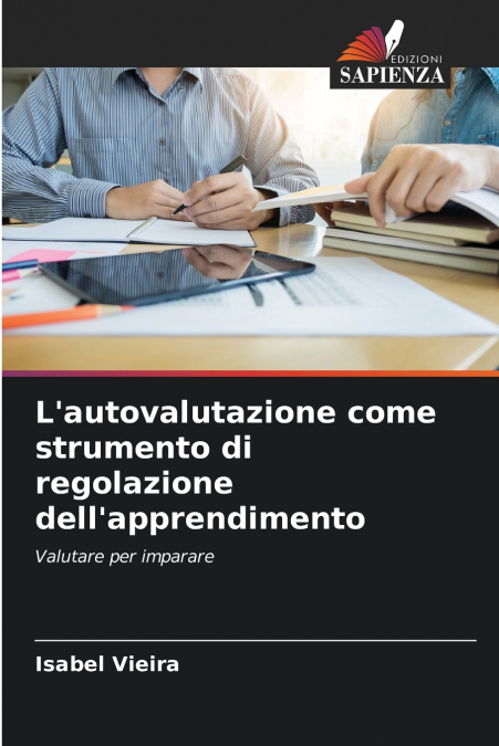 L’autovalutazione come strumento di regolazione dell’apprendimento