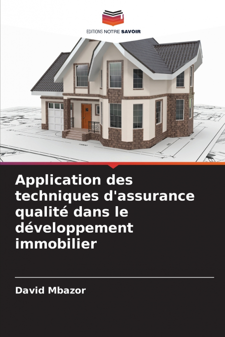 Application des techniques d’assurance qualité dans le développement immobilier