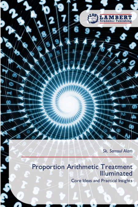 Proportion Arithmetic Treatment Illuminated