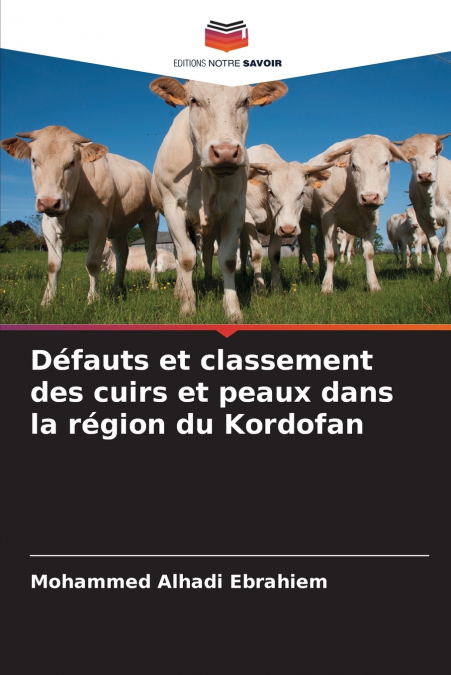 Défauts et classement des cuirs et peaux dans la région du Kordofan