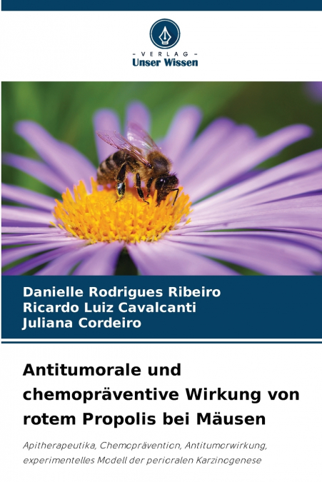 Antitumorale und chemopräventive Wirkung von rotem Propolis bei Mäusen