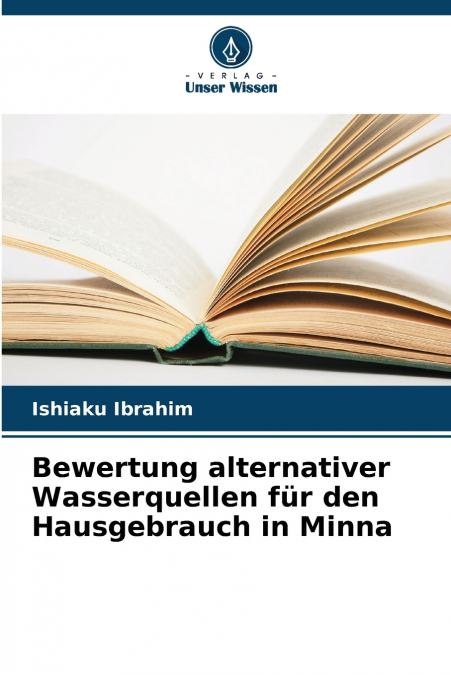Bewertung alternativer Wasserquellen für den Hausgebrauch in Minna