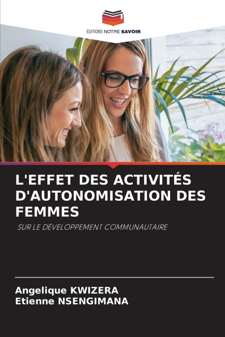 L’EFFET DES ACTIVITÉS D’AUTONOMISATION DES FEMMES