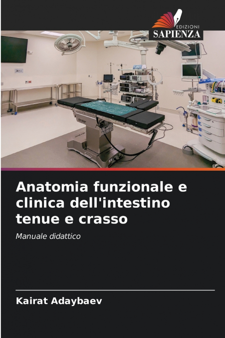 Anatomia funzionale e clinica dell’intestino tenue e crasso