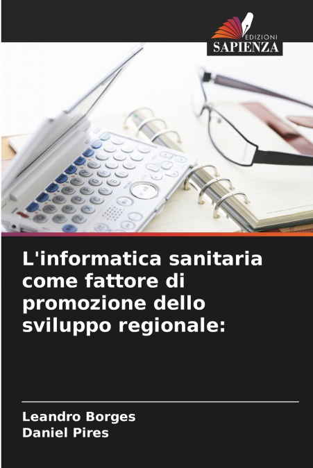 L’informatica sanitaria come fattore di promozione dello sviluppo regionale