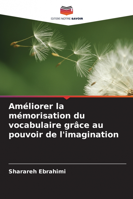 Améliorer la mémorisation du vocabulaire grâce au pouvoir de l’imagination