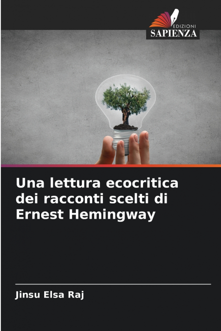 Una lettura ecocritica dei racconti scelti di Ernest Hemingway